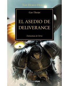 ASEDIO DE DELIVERANCE, EL THE HORUS HERESY XVIII WARHAMMER 40.000