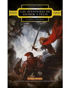 CUARTO OMNIBUS LAS AVENTURAS DE GOTREK Y FELIX 4