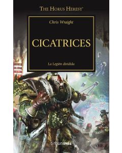 CICATRICES THE HORUS HERESY XXVIII WARHAMMER 40.000