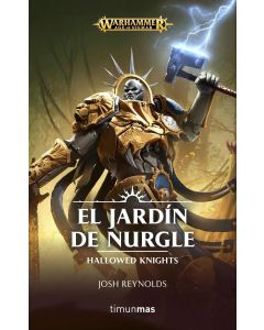 JARDIN DE NURGLE, EL HALLOWED KNIGHTS WARHAMMER AGE OF SIGMAR