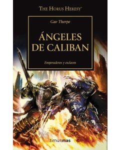 ANGELES DE CALIBAN THE HORUS HERESY XXXVIII