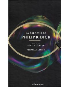 EXEGESIS DE PHILIPK DICK, LA