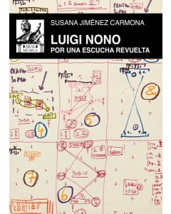 LUIGI NONO POR UNA ESCUCHA REVUELTA