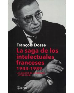 SAGA DE LOS INTELECTUALES FRANCESES I  1944-1968