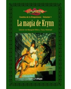 MAGIA DE KRYNN, LA CUENTOS DE LA DRAGONLANCE VOLUMEN 1