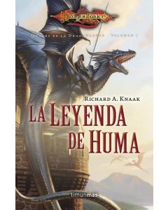 LEYENDA DE HUMA, LA HEROES DE LA DRAGONLANCE VOLUMEN 1