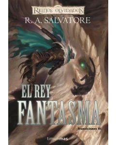 REY FANTASMA, EL. TRANSICIONES III. REINOS OLVIDADOS