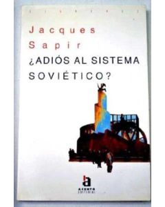 ADIOS AL SISTEMA SOVIETICO