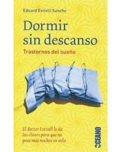 DORMIR SIN DESCANSO. TRASTORNOS DEL SUEÑO