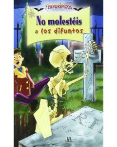 NO MOLESTEIS A LOS DIFUNTOS