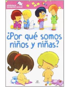 POR QUE SOMOS NIÑOS Y NIÑAS