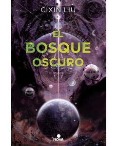 BOSQUE OSCURO, EL TRILOGIA DE LOS TRES CUERPOS 2