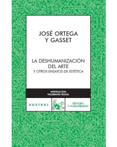 DESHUMANIZACION DEL ARTE Y OTROS ENSAYOS DE ESTETICA