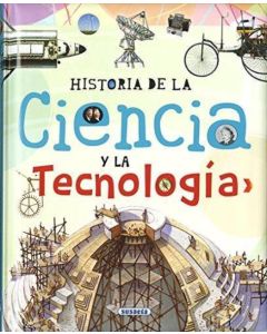 HISTORIA DE LA CIENCIA Y LA TECNOLOGIA