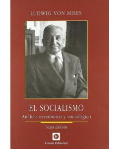 SOCIALISMO EL ANALISIS ECONOMICO Y SOCIOLOGICO 6TA EDICION