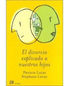 DIVORCIO EXPLICADO A NUESTROS HIJOS, EL