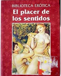 PLACER DE LOS SENTIDOS, EL