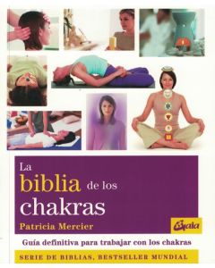 BIBLIA DE LOS CHAKRAS, LA