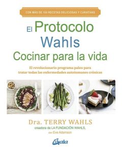 PROTOCOLO WAHLS, EL COCINAR PARA LA VIDA