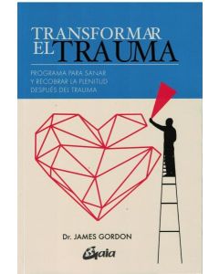 TRANSFORMAR EL TRAUMA