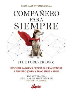 COMPAÑERO PARA SIEMPRE THE FOREVER DOG