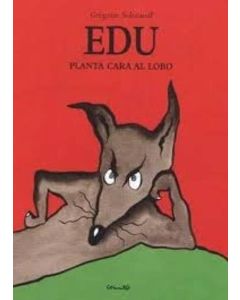 EDU. PLANTA CARA AL LOBO