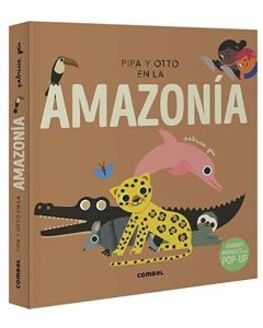 PIPA Y OTTO EN LA AMAZONIA