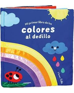 MI PRIMER LIBRO DE LOS COLORES AL DEDILLO