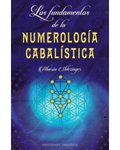 FUNDAMENTOS DE LA NUMEROLOGIA CABALISTICA, LOS