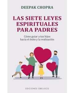 SIETE LEYES ESPIRITUALES PARA PADRES, LAS