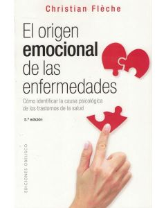 ORIGEN EMOCIONAL DE LAS ENFERMEDADES, EL