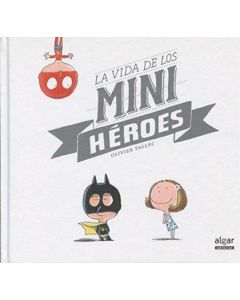 VIDA DE MINIHEROES, LA