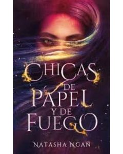 CHICAS DE PAPEL Y DE FUEGO