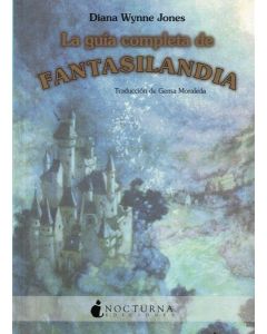 GUIA COMPLETA DE FANTASILANDIA, LA