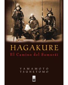 HAGAKURE EL CAMINO DEL SAMURAI