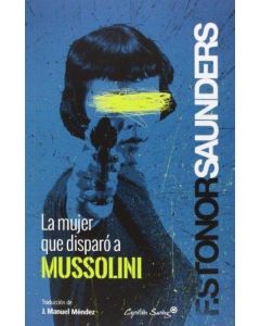 MUJER QUE DISPARO A MUSSOLINI, LA