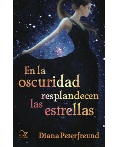 EN LA OSCURIDAD RESPLANDECEN LAS ESTRELLAS