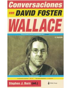 CONVERSACIONES CON DAVID FOSTER WALLACE