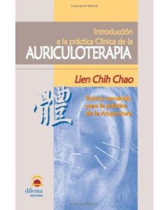 INTRODUCCION A LA PRACTICA CLINICA DE LA AURICULOTERAPIA