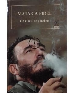 MATAR A FIDEL