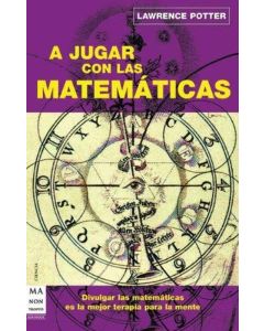 A JUGAR CON LAS MATEMATICAS