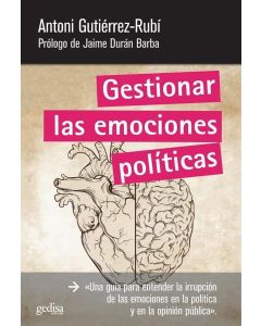 GESTIONAR LAS EMOCIONES POLITICAS