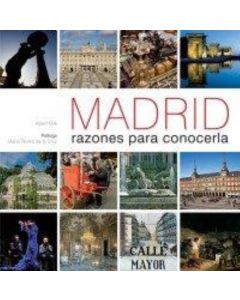 MADRID. RAZONES PARA CONOCERLA