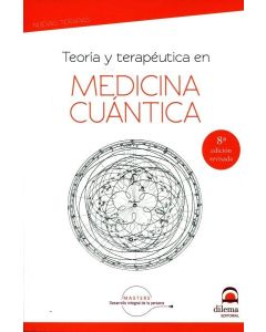 TEORIA Y TERAPEUTICA EN MEDICINA CUANTICA