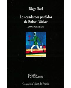 CUADERNOS PERDIDOS DE ROBERT WALSER, LOS