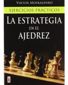 ESTRATEGIA EN EL AJEDREZ, LA