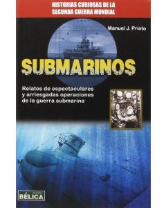 SUBMARINOS HISTORIAS CURIOSAS DE LA SEGUNDA GUERRA MUNDIAL