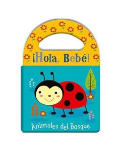 HOLA BEBE ANIMALES DEL BOSQUE