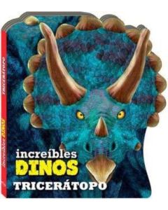 INCREIBLES DINOS. TRICERATOPO