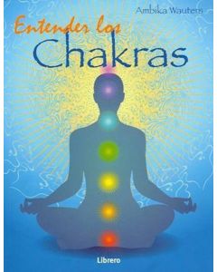 ENTENDER LOS CHAKRAS